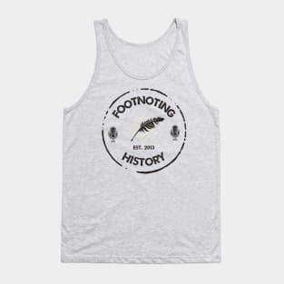 Footnoting History, est. 2013 Tank Top